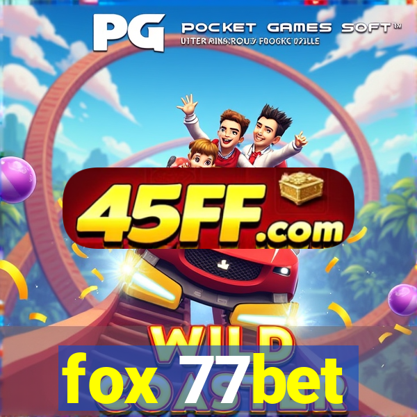 fox 77bet